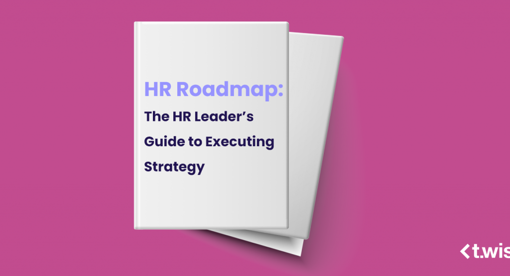 HR Roadmap: The HR Leader’s Guide to Executing Strategy