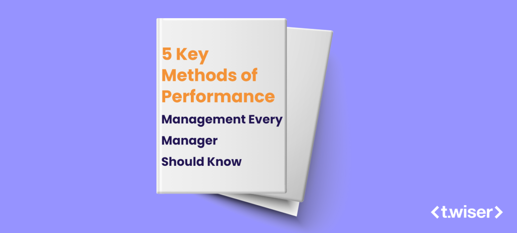 5 Key Methods of Performance Management Every Manager Should Know