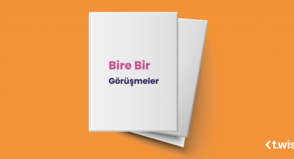 Bire Bir Görüşmeler