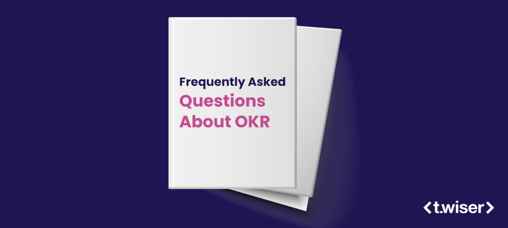 Frequently Asked Questions About OKR