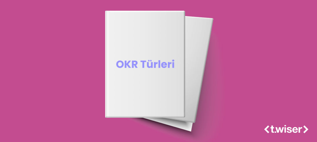 OKR Türleri