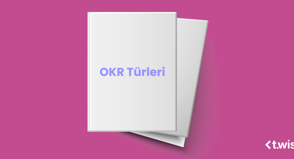 OKR Türleri