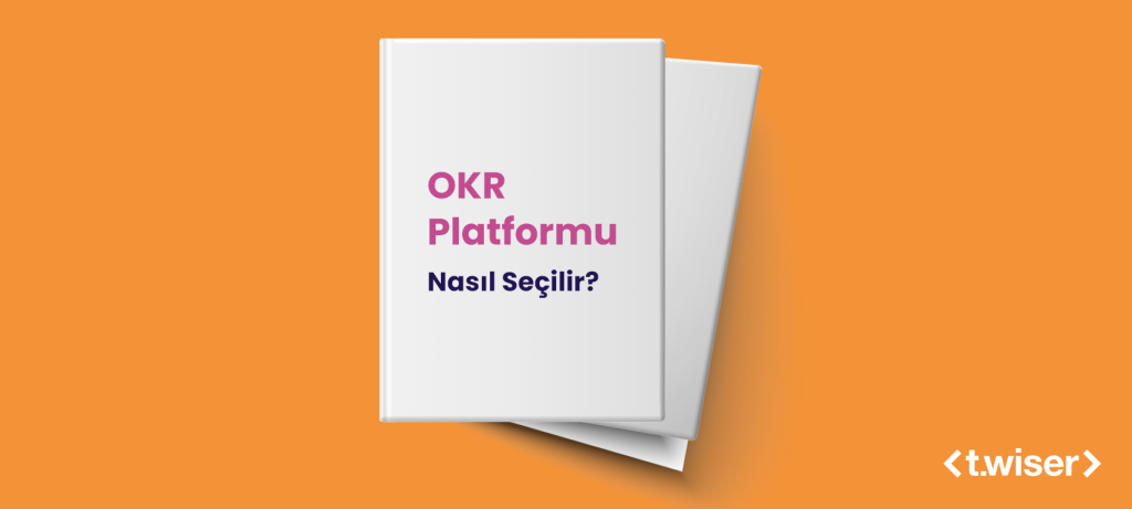 OKR Platformu Nasıl Seçilir?