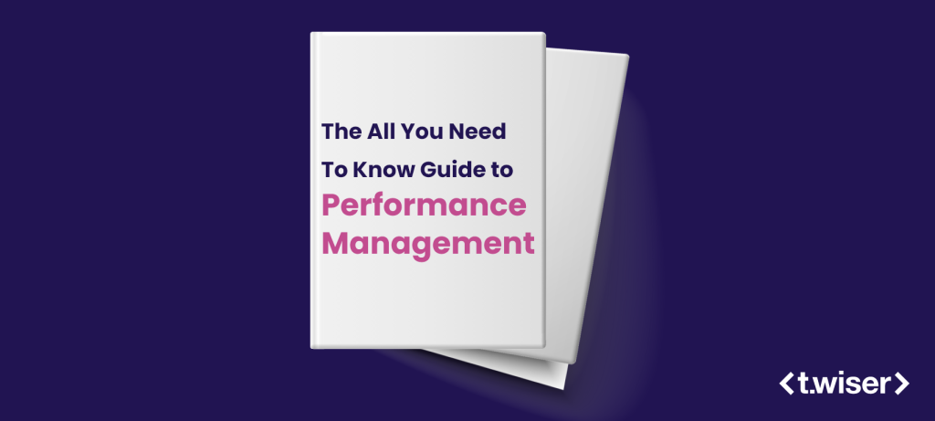 The All You Need To Know Guide to Performance Management