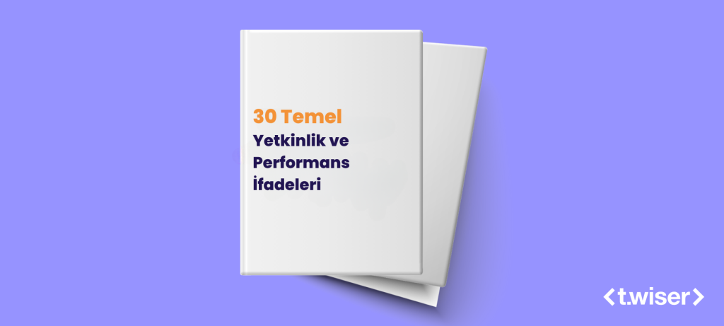 30 Temel Yetkinlik ve Performans İfadeleri