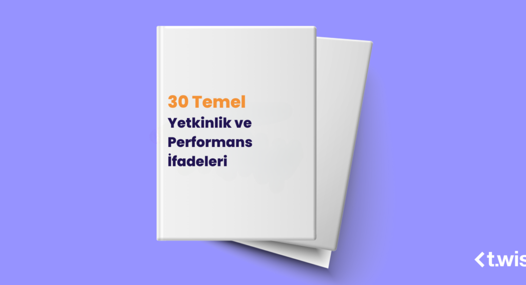 30 Temel Yetkinlik ve Performans İfadeleri