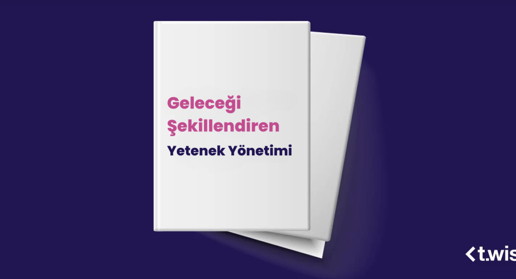 Geleceği Şekillendiren Yetenek Yönetimi
