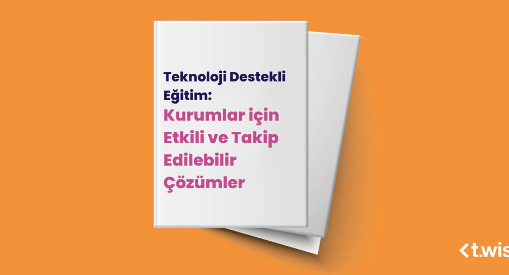 Teknoloji Destekli Eğitim:  Kurumlar için Etkili ve Takip Edilebilir Çözümler