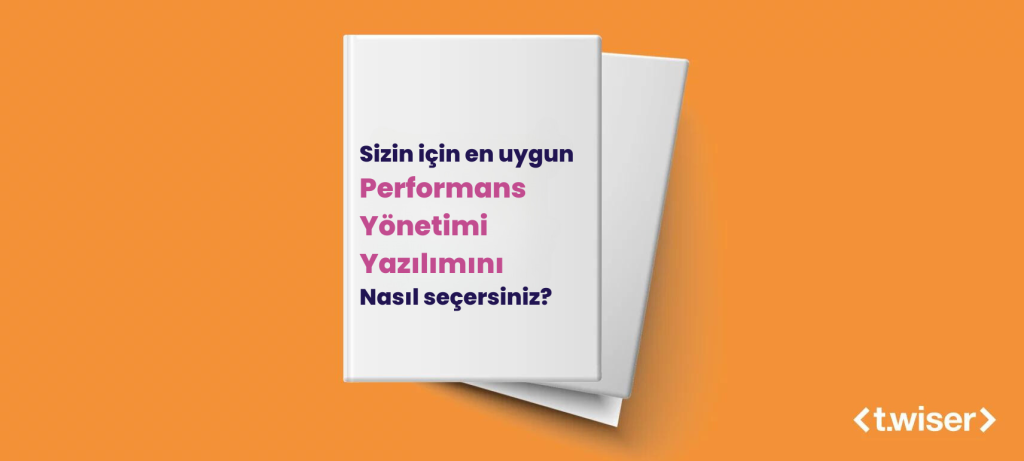 Sizin İçin En Uygun Performans Yönetimi Yazılımını Nasıl Seçersiniz?