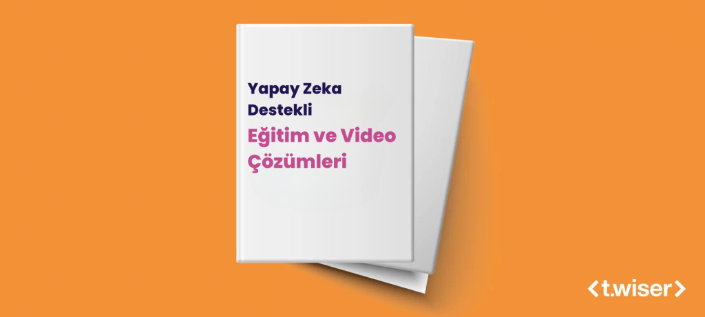 Twiser Yapay Zeka Destekli Eğitim ve Video Çözümleri