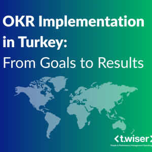 OKR Implementation in Turkey: From Goals to Results