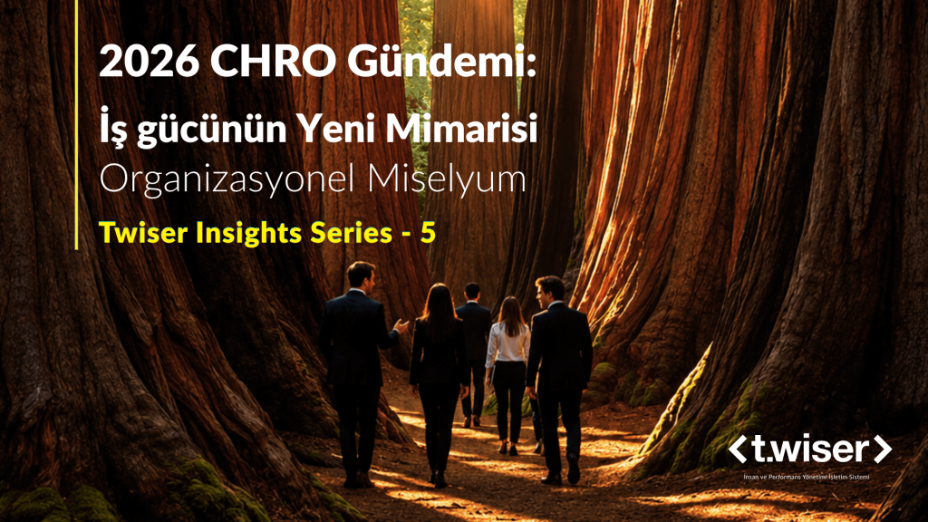 Twiser Insights Series 5: İş gücünün Yeni Mimarisi | Organizasyonel Miselyum