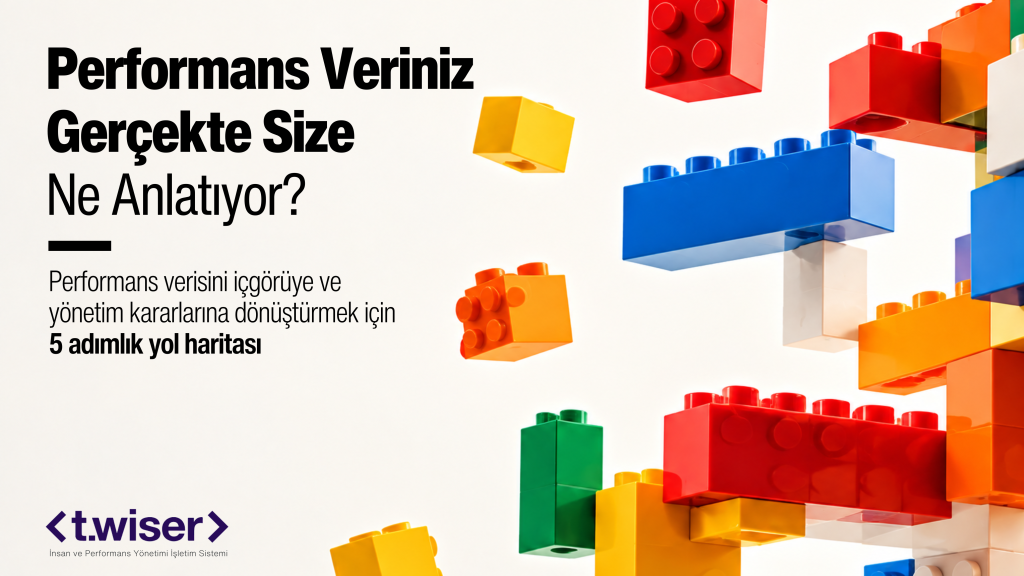 Performans Veriniz Gerçekte Size Ne Anlatıyor?